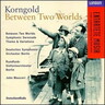 MARBECKS COLLECTABLE: Korngold: Between Two Worlds / Symphonic Serenade / Theme & Variations cover