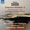 Shor: Composer's Notebook Vol.6: Cello Concertos 2 & 3, etc. cover