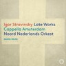 Stravinsky: Late Works cover