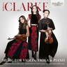 Clarke: Music for Violin, Viola & Piano cover