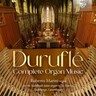 Duruflé: Complete Organ Music cover