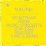 VOLUMES: ONE "SELECTIONS FROM MUSIC CONCERTS 2019-2023 BON IVER 6 PIECE BAND" cover