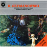 MARBECKS COLLECTABLE: Szymanowski: Vol 4 - Works for violin and piano / String quartet No 3 cover