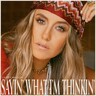 Saying' What I'm Thinkin' (LP) cover