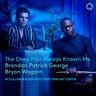 The Deep Has Always Known Me cover