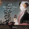 Tye: The Peterhouse Mass & Other Works cover