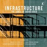 Sisco: Infrastructure - The Songs of David Sisco cover