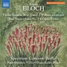 Bloch: Violin Sonatas Nos. 1 & 2 'Poème mystique' cover