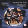 Beethoven for Three: Symphony no.3, Leonore Overture no.3 cover