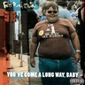 You've Come A Long Way Baby cover